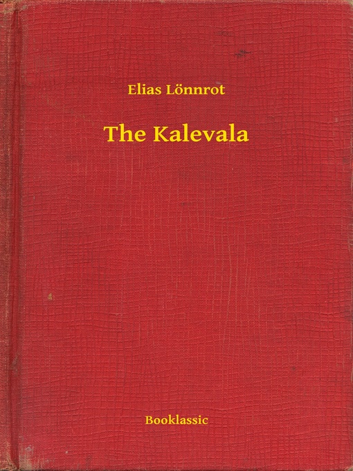 Title details for The Kalevala by Elias Lönnrot - Available